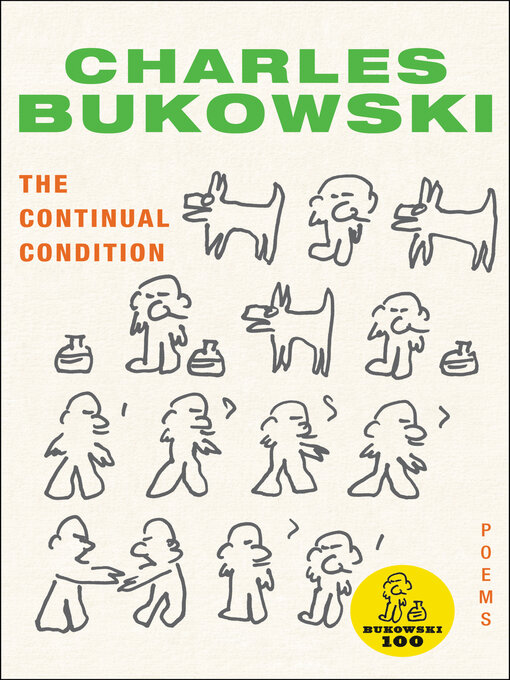 Title details for The Continual Condition by Charles Bukowski - Available